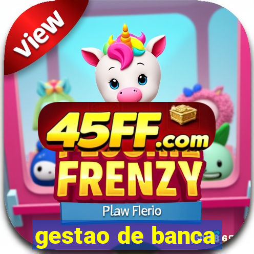 gestao de banca